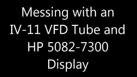 IV-11 Vacuum Fluorescent Display and HP 5082-7300 Dot Matrix Display TTL 555, 7447 and 7493 Vintage
