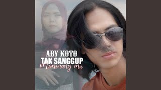 Tak Sanggup Meminangmu