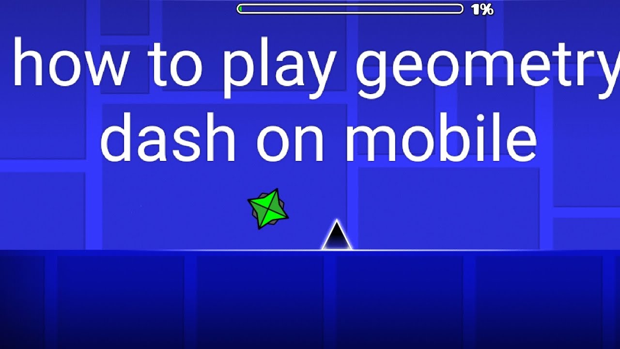 how to play geometry dash on mobile - YouTube