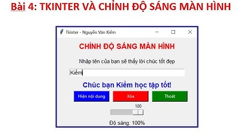 Bài 4. Hướng dẫn Python Tkinter - App Chỉnh Độ Sáng Màn Hình | Screen Brightness App