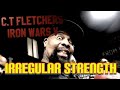 IRON WARS V || C.T Fletcher || JULIUS MADDOX AKA Irregular Strength