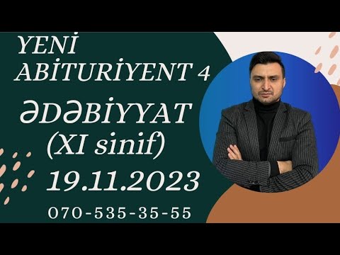 Yeni Abituriyent sınağı. Ədəbiyyat XI sinif. (19.11.2023)