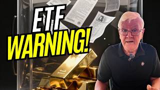 ETF WARNING: Gold & Silver Funds May Not Hold Physical Metal