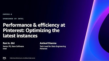 AWS re:Invent 2023 - Performance & efficiency at Pinterest: Optimizing the latest instances (COP352)