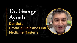 Certificate Orofacial Pain Testimonial | USC Dentistry | George Ayoub, DDS