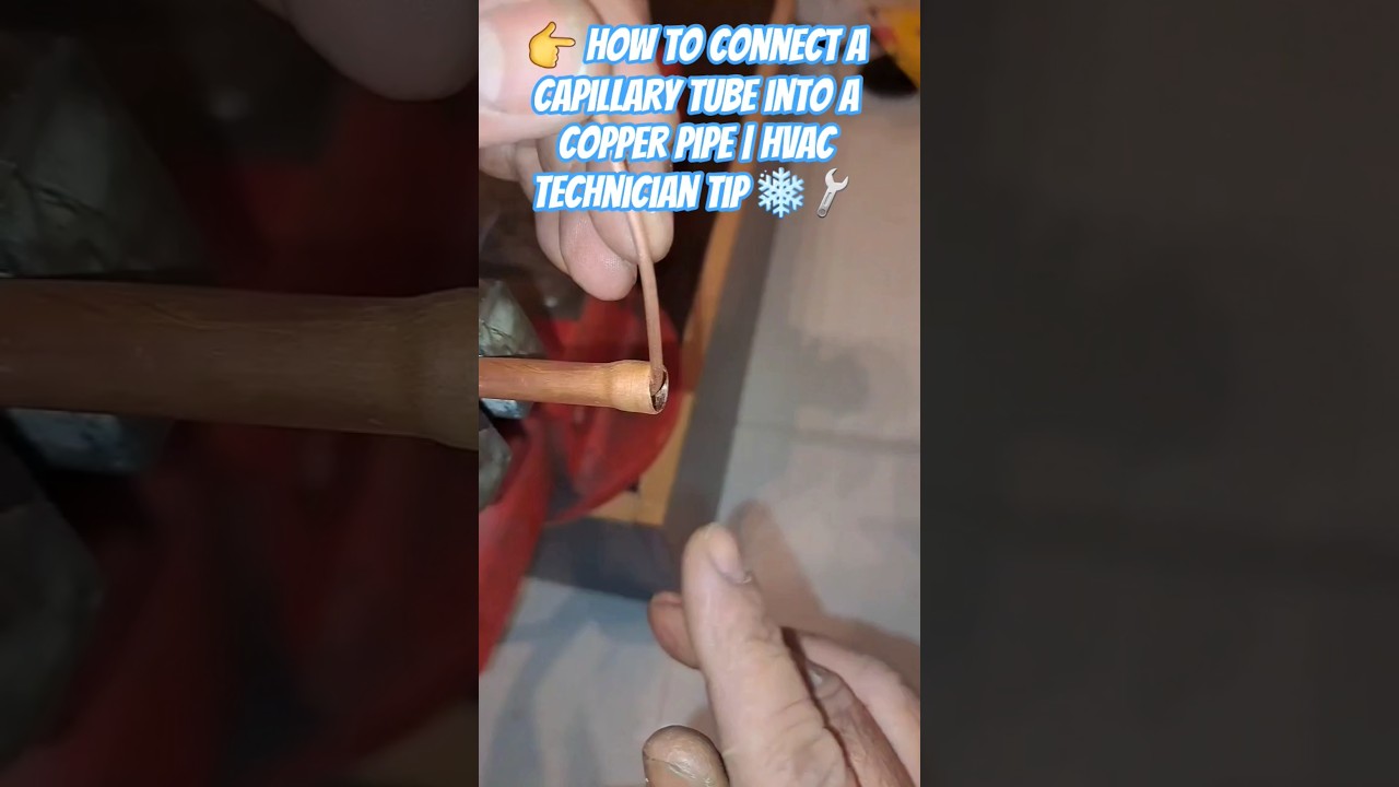 👉 How to Connect a Capillary Tube into a Copper Pipe | HVAC Technician Tip ❄️🔧