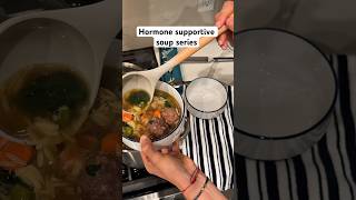 Hormone supportive soup !! Recipe below :) #hormonebalance #hormonehealth #healthysoup