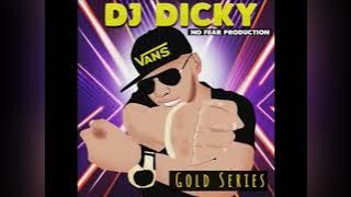 DJ DICKY - GOLD SERIES (Non Stop Version)