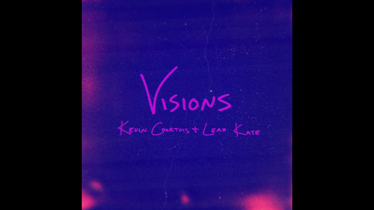 Kevin Courtois & Leah Kate - Visions (Audio) auf YouTube ansehen Kevin Courtois & Leah Kate - Visions (Audio) auf YouTube ansehen