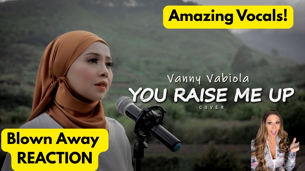 Vanny Vabiola - You Raise Me Up (cover)(REACTION) Amazingly Mind-Blowing Vocals