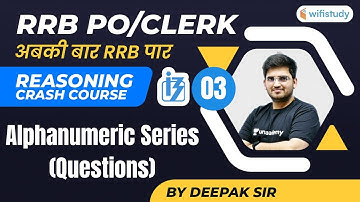 2:00 PM- RRB PO/Clerk | Reasoning By Deepak Tirthyani | Alphanumeric Series (Questions)