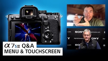 a7S III Menu & Touchscreen | Sony Alpha Universe