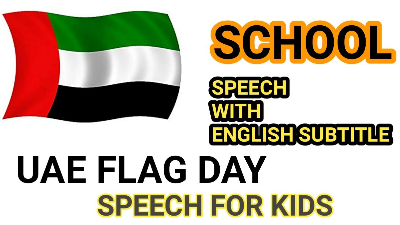 uae flag day speech school speech for kids flag day speech