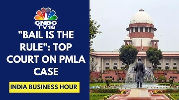 Bail Is The Rule, Jail An Exception: SC On PMLA Cases