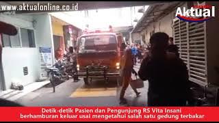 Detik-detik Pasien dan Pengunjung RS Vita Insani Berhamburan Keluar Gedung