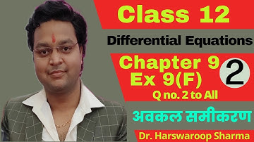 Dr Harswaroop Sharma Class 12 Ncert Maths Chapter 9 अवकल समीकरण differential equations Ex 9 F Part 2