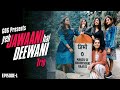 &quot;Yeh Jawani Hai Deewani&quot; Trip | EP 01 | Manzil Se Khoobsurat Raaste | Gang of Ghumakkad