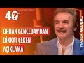 Orhan Gencebay'dan Dikkat Çeken Açıklama: Gerçek Aleviler İçin Ölürüm -Jülide Ateş'le 40 (TEK PARÇA)