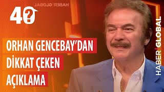 Orhan Gencebay'dan Dikkat Çeken Açıklama: Gerçek Aleviler İçin Ölürüm -Jülide Ateş'le 40 (TEK PARÇA)