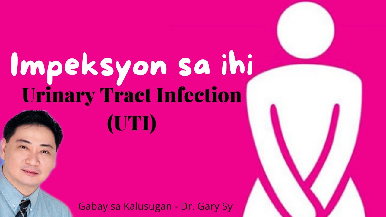 Urinary Tract Infection (UTI) - Dr. Gary Sy