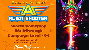 Watch How to play: GALAXY ATTACK: Alien Shooter Campaign Level 64 | TIPS & TRICKS | FilintaTheGamer