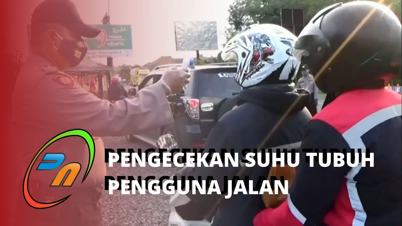 PENGECEKAN SUHU TUBUH PENGGUNA JALAN 