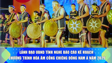 Lãnh đạo UBND tỉnh nghe báo cáo kế hoạch chương trình Hòa âm Cồng chiêng Đông Nam Á năm 2025