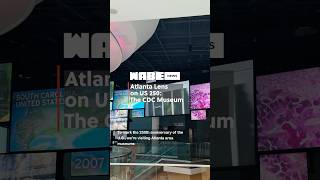 US 250 Through Atlanta Lens: The CDC Museum #WABENews