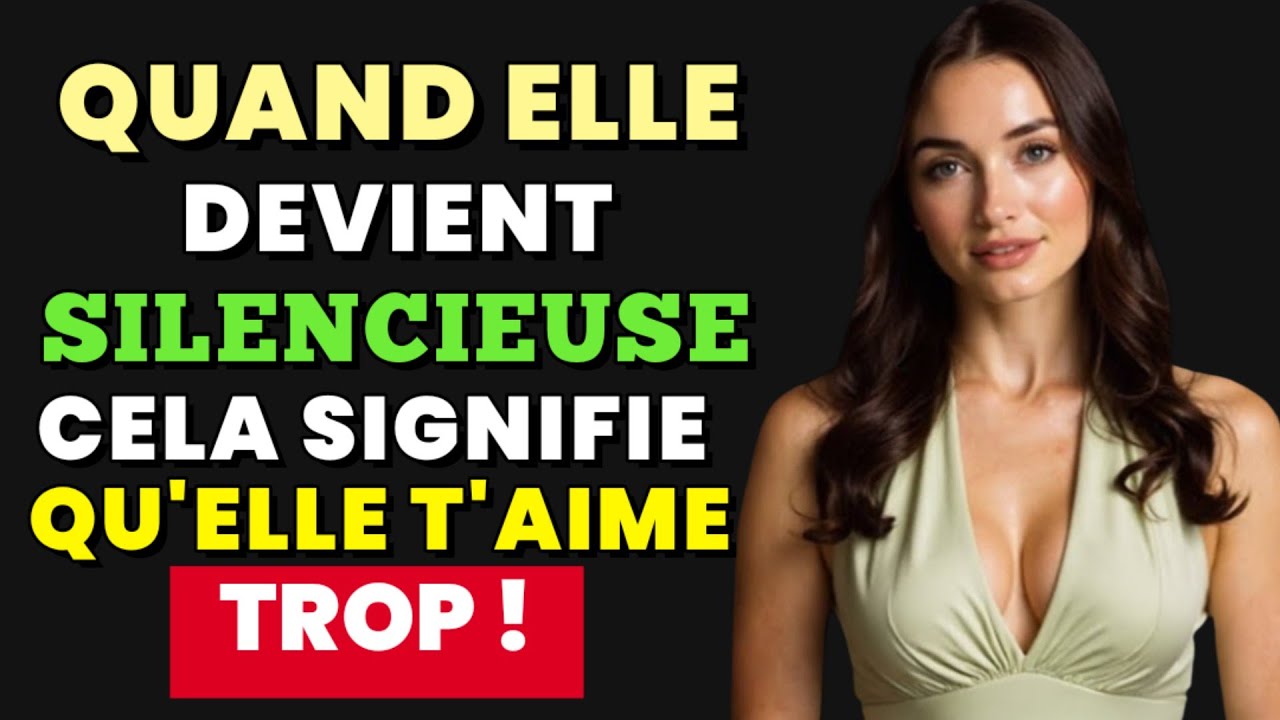 Quand elle se tait soudainement : le signe caché qu'elle tombe TROP amoureuse de vous | Psychologie