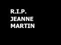 RIP Jeanne Martin
