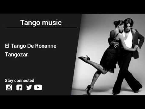 Tangozar – El Tango De Roxanne - Tango music