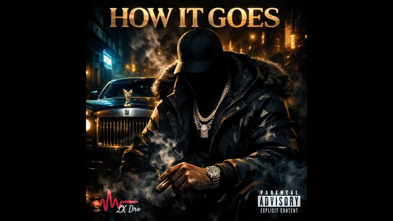 LX Dro - How It Goes (prod. sonni)