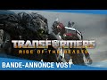 Transformers  Rise Of The Beasts  Bande annonce VOST Actuellement au cinma