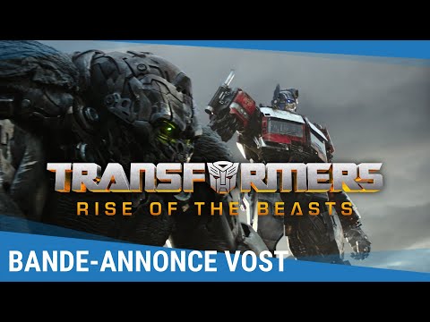 Transformers : Rise Of The Beasts – Bande-annonce VOST [Au cinéma le 7 juin]