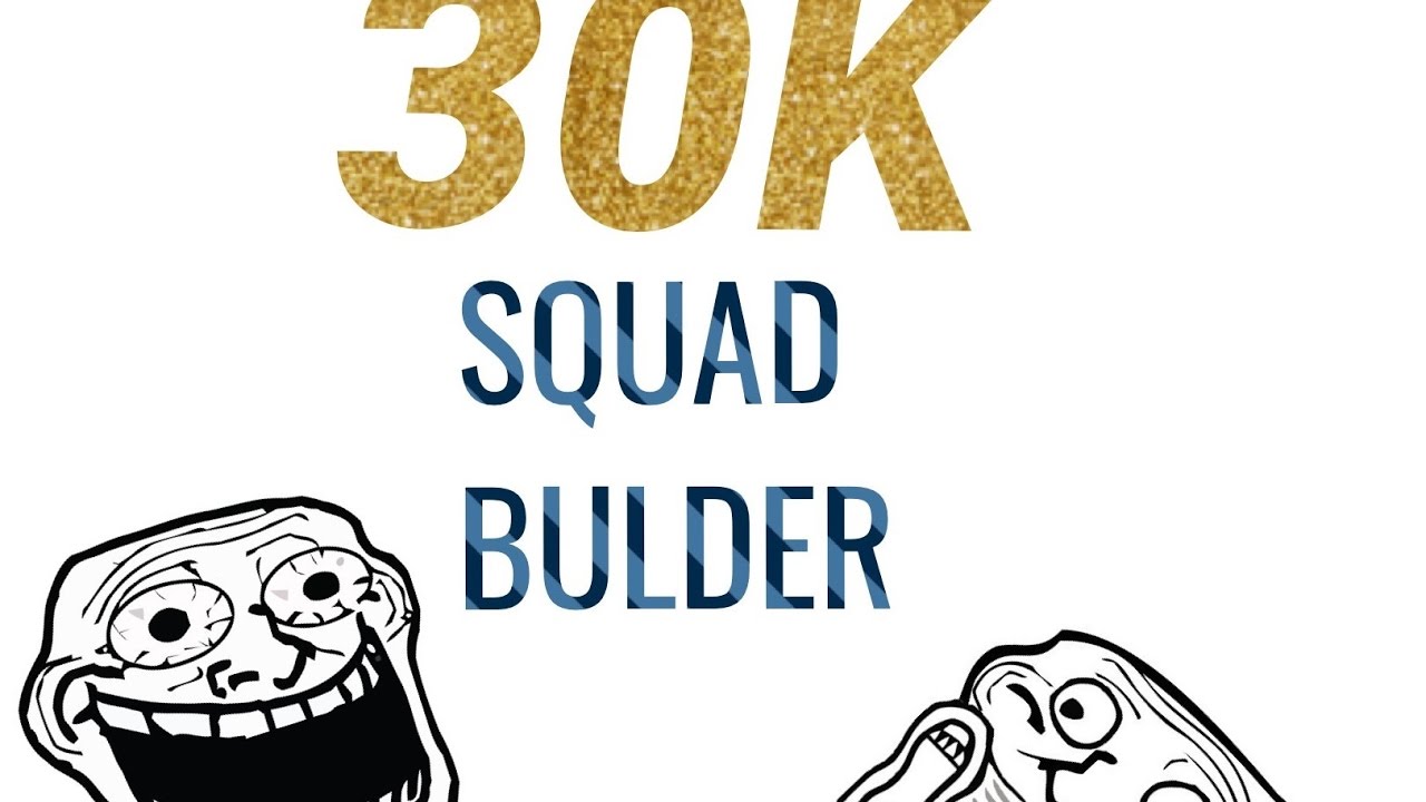 PARAS 30k Squad Builder - FIFA 17