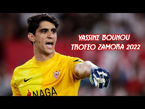 Yassine Bono Zamora's 2022 HERO - جميع تصديات ياسين بونو في الليغا 21/22