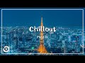 プレイリスト|夜景に合うチルアウトな音楽(作業用BGM、落ち着く、ジャズ、おしゃれ、著作権フリー、FreeBGM)
