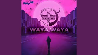 WAYA WAYA