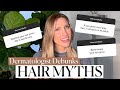 Dermatologist debunks biggest haircare myths