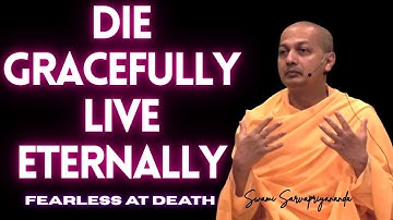 Before You Die, Know This | Swami Sarvapriyananda | Advaita Vedanta | Swami Vivekananda #vedanta