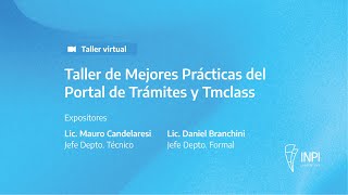 INPI Argentina  Taller de Mejores prácticas del portal de trámites y Tmclass