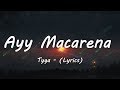 Tyga - Ayy Macarena (Lyrics)