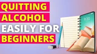 How to Stop Drinking Alcohol  Full Course for Beginners