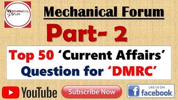 [Part 2] Top 50 Current Affairs Questions Expected for DMRC, Important for All Upcoming Exams 2018