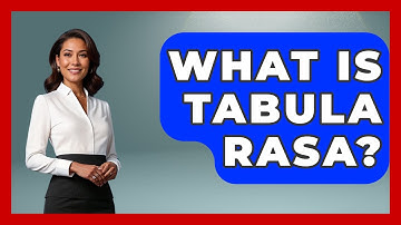 What Is Tabula Rasa? - The Ethical Compass