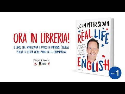 John Peter Sloan ft. Robert Dennis (lesson 1) REAL LIFE ENGLISH