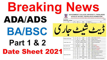 Breaking News BA/BSC/ADA/ADS 1st Annual Exams Date Sheet 2021 Tentative Date Sheet? Official GCUF