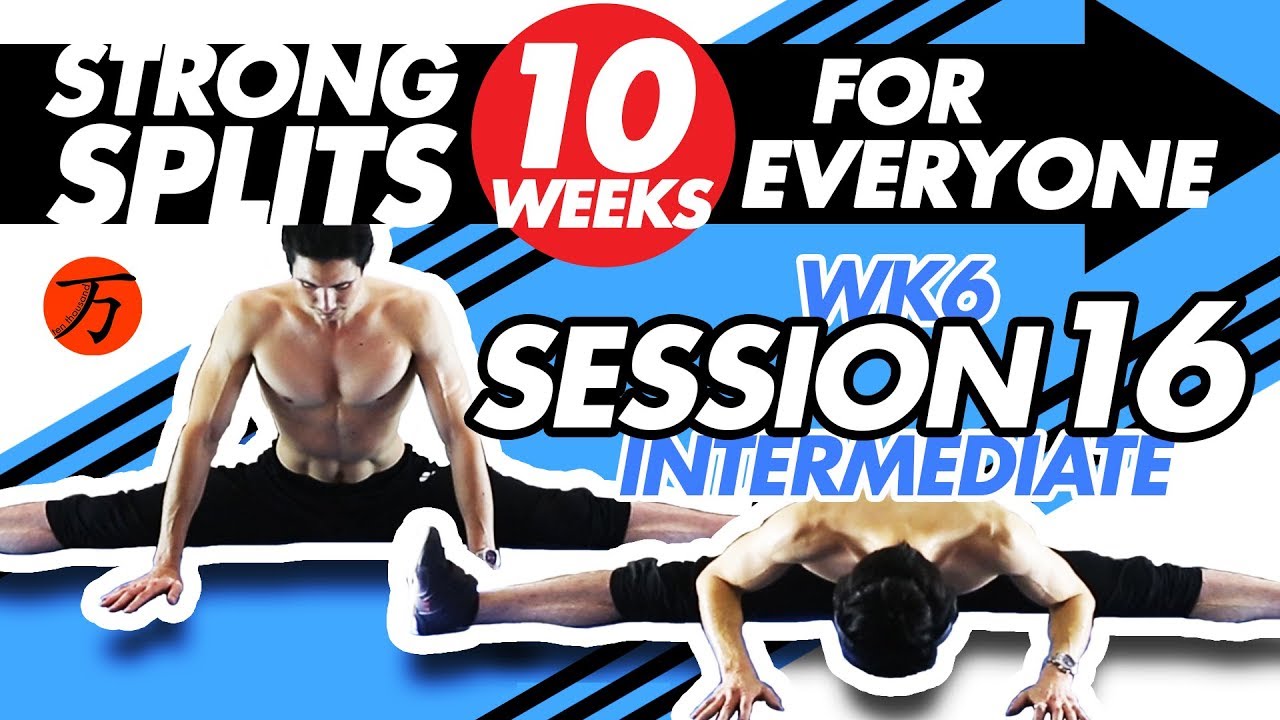 How to do the splits - Wk6 #16, best INTERMEDIATE stretching exercises ...