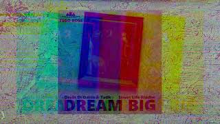 Devin Di Dakta, Tatik - DREAM BIG (Official Audio)