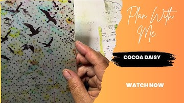 Plan With Me// Making my Daily Planner// Featuring Cocoa Daisy